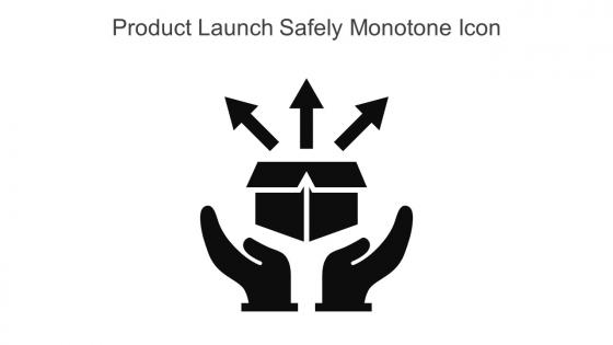 Product Launch Safely Monotone Icon In Powerpoint Pptx Png And Editable Eps Format