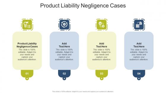 Product Liability Negligence Cases In Powerpoint And Google Slides Cpb