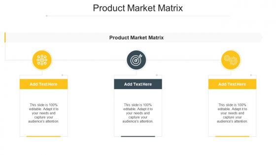 Product Market Matrix Ppt Powerpoint Presentation File Diagrams Cpb
