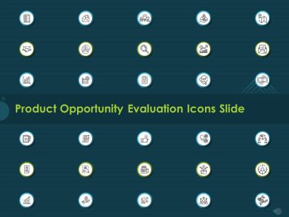 Product opportunity evaluation icons slide ppt powerpoint presentation model example