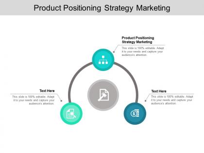 Product positioning strategy marketing ppt powerpoint presentation icon infographics cpb