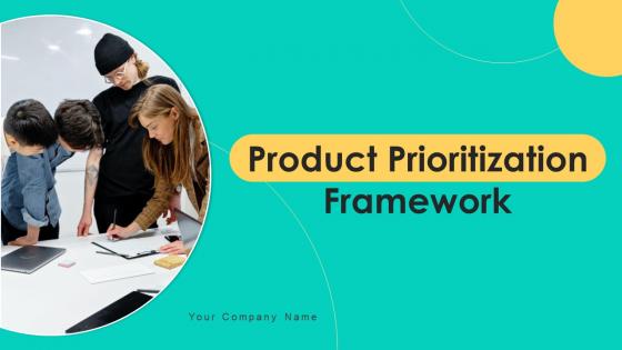 Product Prioritization Framework Powerpoint Ppt Template Bundles
