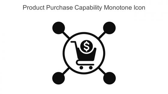 Product Purchase Capability Monotone Icon In Powerpoint Pptx Png And Editable Eps Format