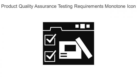 Product Quality Assurance Testing Requirements Monotone Icon In Powerpoint Pptx Png And Editable Eps Format