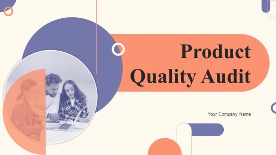 Product Quality Audit Powerpoint Ppt Template Bundles