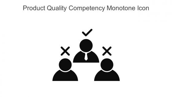 Product Quality Competency Monotone Icon In Powerpoint Pptx Png And Editable Eps Format