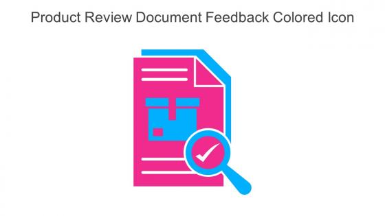 Product Review Document Feedback Colored Icon In Powerpoint Pptx Png And Editable Eps Format