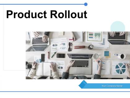 Product Rollout Dashboard Touchpoints Strategy Business Successful