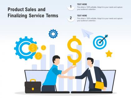 Product sales and finalizing service terms