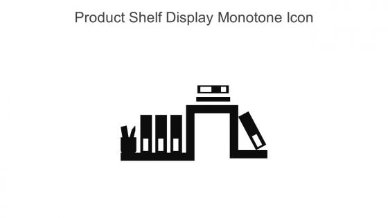 Product Shelf Display Monotone Icon In Powerpoint Pptx Png And Editable Eps Format