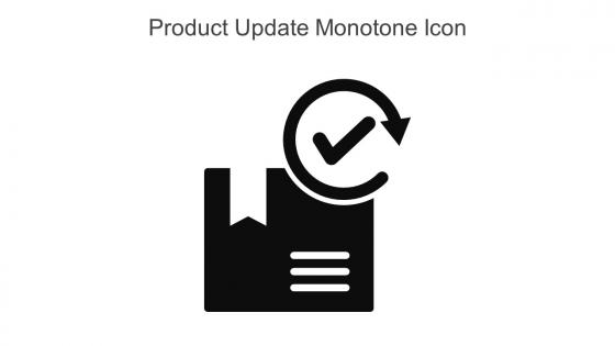 Product Update Monotone Icon In Powerpoint Pptx Png And Editable Eps Format
