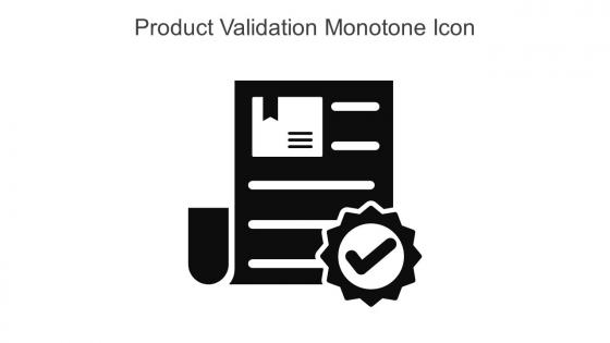 Product Validation Monotone Icon In Powerpoint Pptx Png And Editable Eps Format