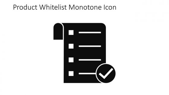 Product Whitelist Monotone Icon In Powerpoint Pptx Png And Editable Eps Format