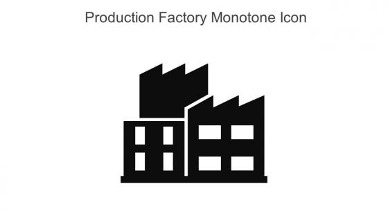 Production Factory Monotone Icon In Powerpoint Pptx Png And Editable Eps Format