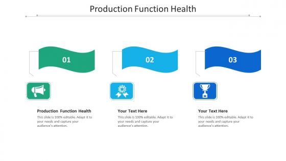 Production function health ppt powerpoint presentation pictures model cpb