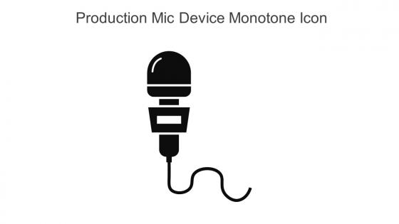 Production Mic Device Monotone Icon In Powerpoint Pptx Png And Editable Eps Format
