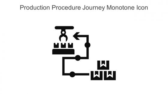 Production Procedure Journey Monotone Icon In Powerpoint Pptx Png And Editable Eps Format