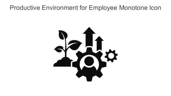 Productive Environment For Employee Monotone Icon In Powerpoint Pptx Png And Editable Eps Format