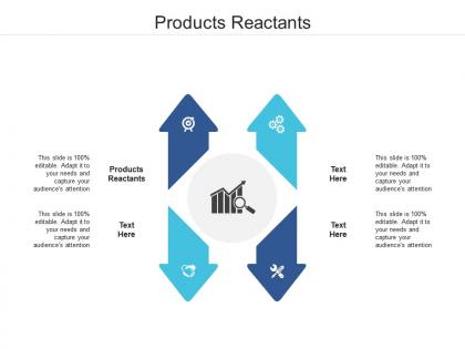 Products reactants ppt powerpoint presentation styles graphics example cpb