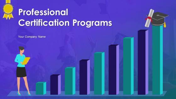 Professional Certification Programs Powerpoint Presentation Slides
