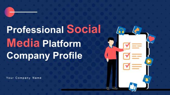 Professional Social Media Platform Company Profile Powerpoint Presentation Slides CP CD V