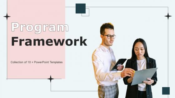 Program Framework Powerpoint Ppt Template Bundles