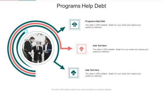 Programs Help Debt In Powerpoint And Google Slides Cpb