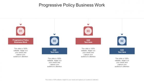 Progressive Policy Business Work In Powerpoint And Google Slides Cpb