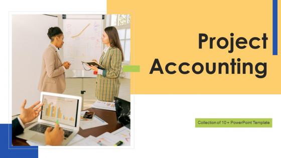 Project Accounting Powerpoint Ppt Template Bundles