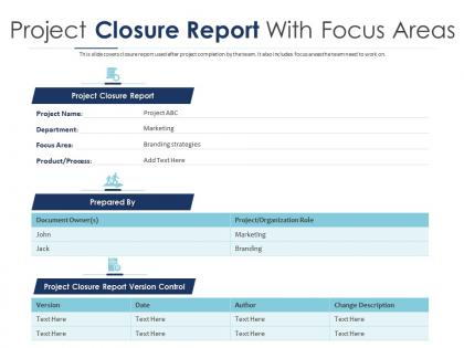 Project closure report with focus areas