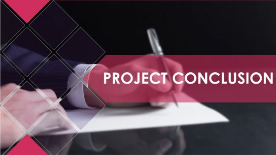 Project Conclusion Powerpoint Presentation Slides