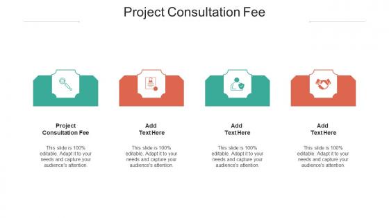 Project Consultation Fee Ppt Powerpoint Presentation Ideas Graphics Design Cpb