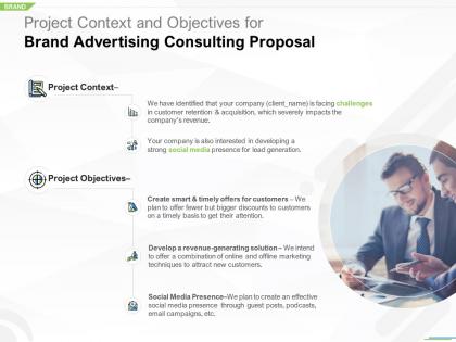 Project context and objectives for brand advertising consulting proposal ppt slide