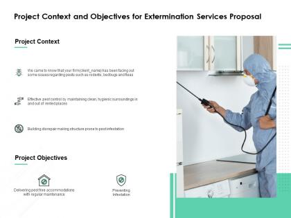 Project context and objectives for extermination services proposal ppt files