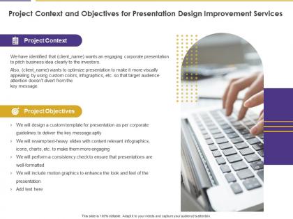 Project context and objectives for presentation design improvement services ppt slides