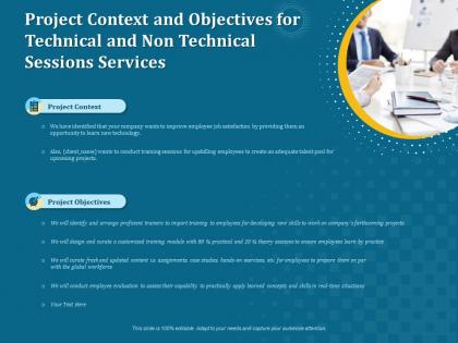 Project context and objectives for technical and non technical sessions services ppt inspiration