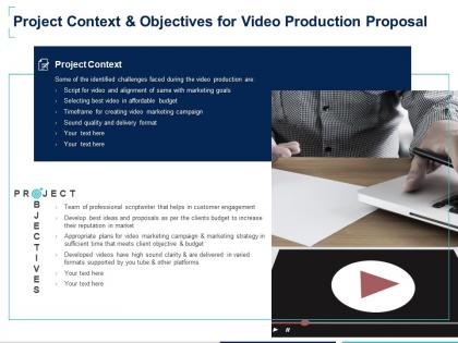Project context and objectives for video production proposal develop ppt slides