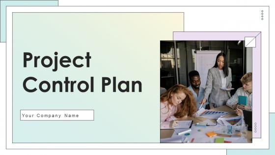 Project Control Plan Powerpoint Ppt Template Bundles
