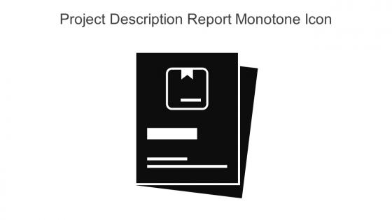 Project Description Report Monotone Icon In Powerpoint Pptx Png And Editable Eps Format