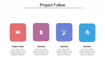 Project follow ppt powerpoint presentation inspiration summary cpb