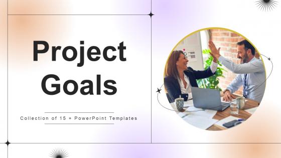 Project Goals Powerpoint Ppt Template Bundles CRP