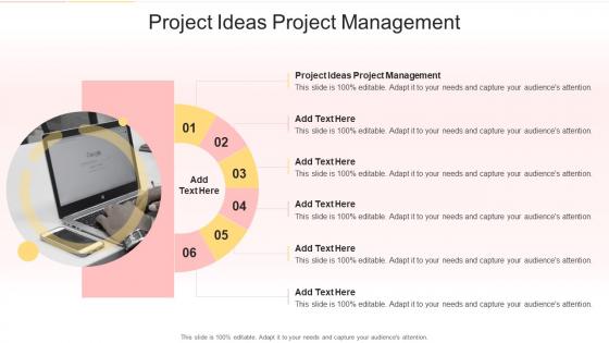 Project Ideas Project Management In Powerpoint And Google Slides Cpb