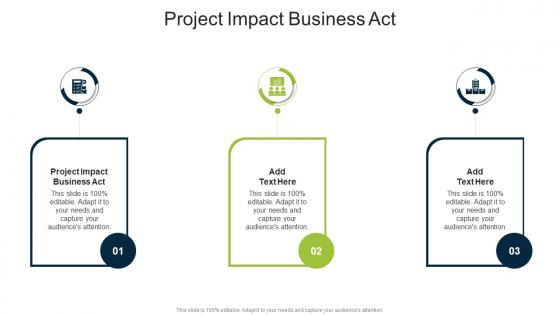 Project Impact Business ActIn Powerpoint And Google Slides Cpb