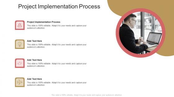 Project Implementation Process In Powerpoint And Google Slides Cpb