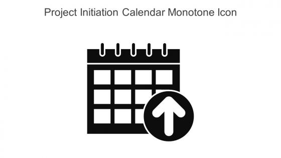 Project Initiation Calendar Monotone Icon In Powerpoint Pptx Png And Editable Eps Format
