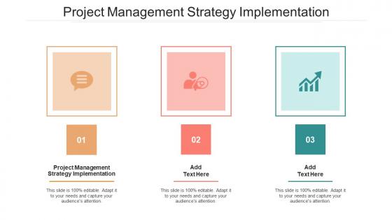 Project Management Strategy Implementation In Powerpoint And Google Slides Cpb