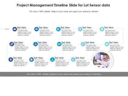 Project management timeline slide for lot sensor data infographic template