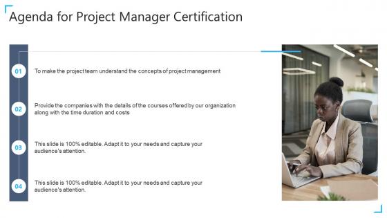 Project manager certification agenda for project manager certification ppt slides icons