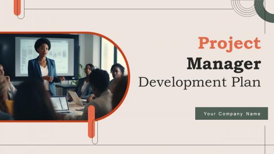 Project Manager Development Plan Powerpoint Ppt Template Bundles