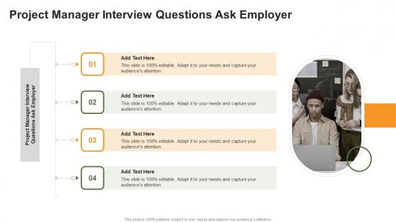 Project Manager Interview Questions Ask Employer In Powerpoint And Google Slides Cpb